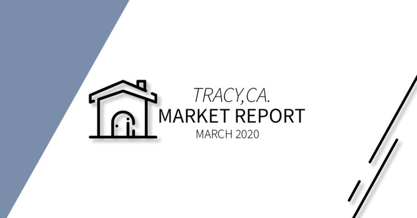 March 2020 Market Report for Tracy, Ca.